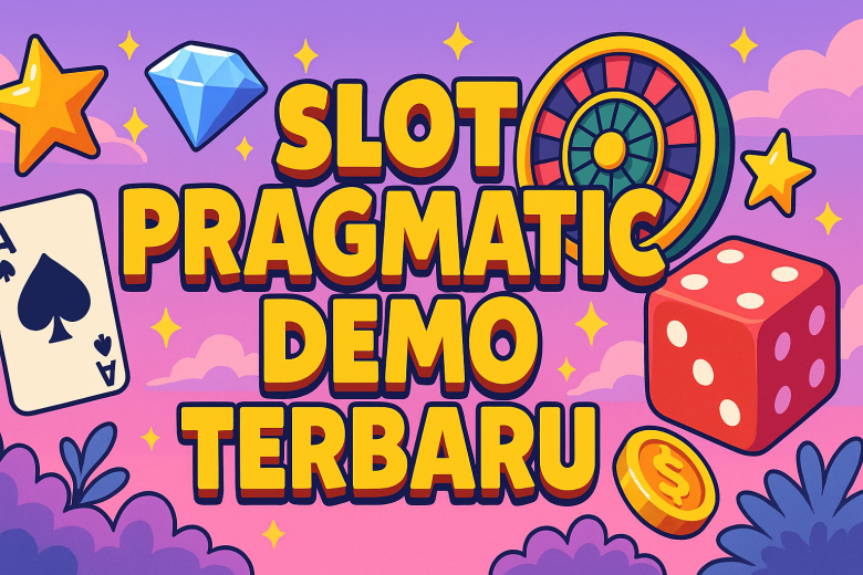 Slot Pragmatic Demo Terbaru 2025