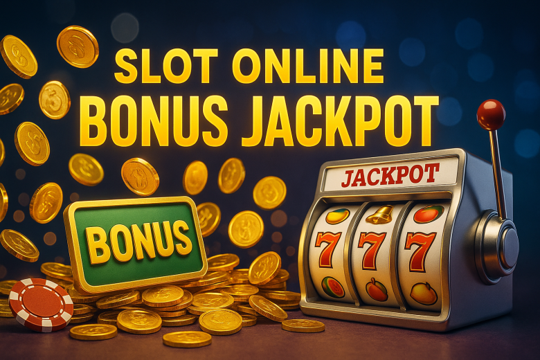 Slot Online Bonus Jackpot 2025