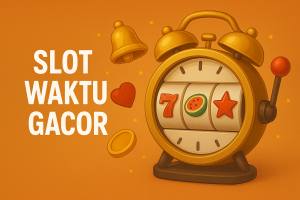 Slot Waktu Gacor 2025